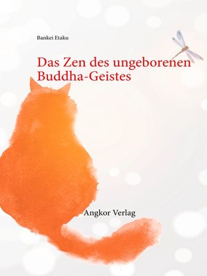 cover image of Das Zen des ungeborenen Buddha-Geistes
